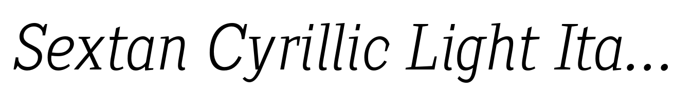 Sextan Cyrillic Light Italic